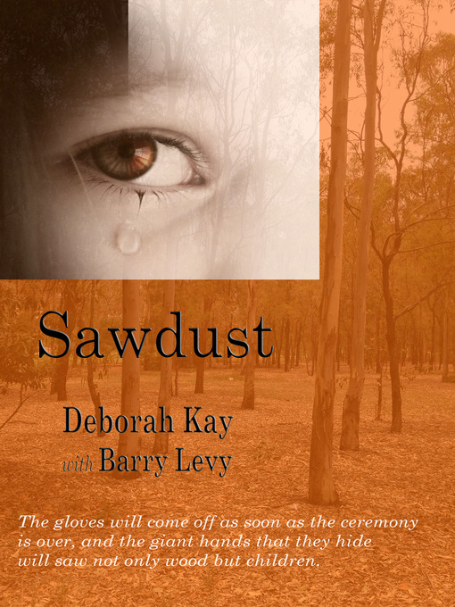 Title details for Sawdust by Deborah Kay - Available